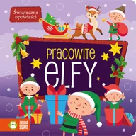 Książki edukacyjne - Pracowite elfy. Świąteczne opowieści - miniaturka - grafika 1