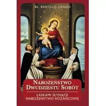 Nabożeństwo dwudziestu sobót. Łaskami słynące nabożeństwo różańcowe - Wysyłka od 3,99 - Religia i religioznawstwo - miniaturka - grafika 1