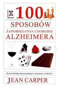 Vesper 100 sposobów zapobiegania chorobie Alzheimera - Jean Carper - Zdrowie - poradniki - miniaturka - grafika 2