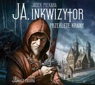 Audiobooki - fantastyka i horror - Ja, inkwizytor. Przeklęte krainy - miniaturka - grafika 1