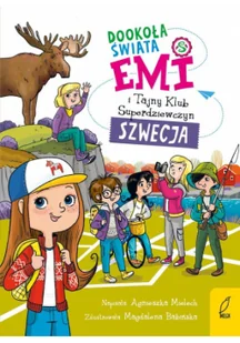 Wilga Emi i Tajny Klub Superdziewczyn. Dookoła świata. Szwecja. Tom 3 - E-booki dla dzieci i młodzieży - miniaturka - grafika 2