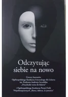 Felietony i reportaże - Odczytując siebie na nowo - miniaturka - grafika 1