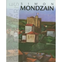 Mistrzowie Ecole de Paris Simon Mondzain - Albumy o  sztuce - miniaturka - grafika 1