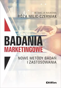 Badania marketingowe Milic-Czerniak Róża redakcja naukowa - Ekonomia - miniaturka - grafika 1