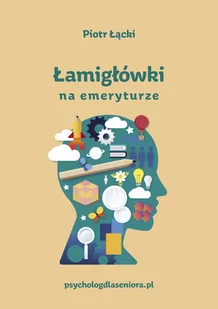 Łamigłówki na emeryturze - Psychologia - miniaturka - grafika 1