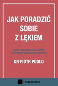 E-booki - nauka - Jak poradzić sobie z lękiem. Metody radzenia sobie z lękiem i stresem w w warunkach domowych - miniaturka - grafika 1