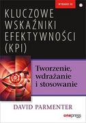 E-booki - biznes i ekonomia - Kluczowe wskaźniki efektywności (KPI). Tworzenie, wdrażanie i stosowanie - miniaturka - grafika 1