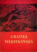 Książki o kulturze i sztuce - Grafika meksykańska - miniaturka - grafika 1