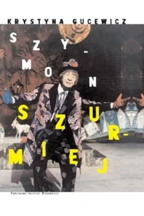 Szymon Szurmiej - Książki o kulturze i sztuce - miniaturka - grafika 1