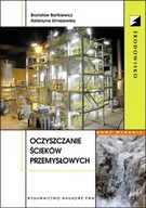 Nauki przyrodnicze - Bartkiewicz Bronisław, Umiejewska Katarzyna Oczyszczanie ścieków przemysłowych - miniaturka - grafika 1