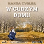 Audiobooki - literatura popularnonaukowa - W cudzym domu Hanna Cygler - miniaturka - grafika 1