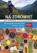 E-booki - poradniki - Na zdrowie! Jak osiągnąć harmonię ciała, ducha i umysłu - miniaturka - grafika 1