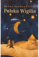 Literatura popularno naukowa dla młodzieży - Polska Wigilia - miniaturka - grafika 1