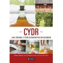 Publicat Cydr Jak zrobić cydr domowym sposobem - White April, Wood Stephen - Diety, zdrowe żywienie - miniaturka - grafika 2