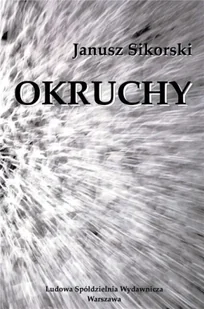 Okruchy - Janusz Sikorski - Poezja - miniaturka - grafika 1