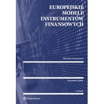 Lemonnier Mariola Europejskie modele instrumentów finansowych - mamy na stanie, wyślemy natychmiast - Prawo - miniaturka - grafika 1