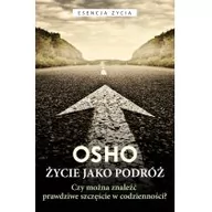 Poradniki psychologiczne - Czarna Owca Życie jako podróż. Czy można znaleźć prawdziwe szczęście w codzienności - Osho - miniaturka - grafika 1