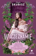 Literatura obyczajowa - Wilcze znamię. Saga rodu Tyszkowskich. Tom 4 - miniaturka - grafika 1