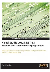APN PROMISE Abhishek Sur Visual Studio 2012 i .NET 4.5 - Książki o programowaniu - miniaturka - grafika 2