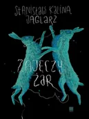 Poezja - Zajęczy żar - Stanisław Kalina Jaglarz - miniaturka - grafika 1