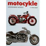 Albumy motoryzacyjne - Andrea Rapelli Motocykle. Legendarne modele - miniaturka - grafika 1