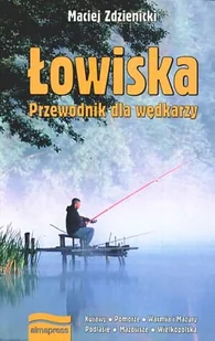 Łowiska. Przewodnik dla wędkarzy - Poradniki hobbystyczne - miniaturka - grafika 1