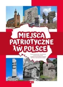 Przewodniki - Miejsca Patriotyczne W Polsce Angelika Ogrocka - miniaturka - grafika 1