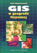 Nauki przyrodnicze - GIS w geografii fizycznej Artur Magnuszewski - miniaturka - grafika 1