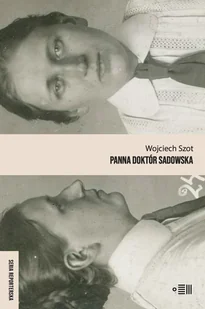 Panna Doktór Sadowska Wojciech Szot - Biografie i autobiografie - miniaturka - grafika 1
