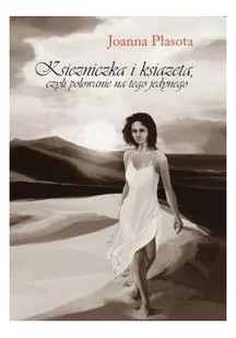 Psychoskok Księżniczka i książęta czyli polowanie na tego jedynego - Joanna Plasota - Literatura obyczajowa - miniaturka - grafika 2