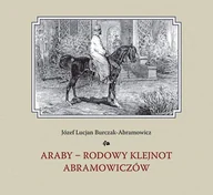 Felietony i reportaże - Araby rodowy klejnot Amramowiczów - miniaturka - grafika 1