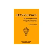 Kulturoznawstwo i antropologia - Pieczyngowie. Koczownicy w krajobrazie politycznym i kulturowym średniowiecznej Europy - Aleksander Paroń - książka - miniaturka - grafika 1