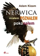 Zdrowie - poradniki - Nerwica. Miałem, poznałem, pokonałem - miniaturka - grafika 1