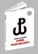 Historia świata - Symbol Polski walczącej - miniaturka - grafika 1
