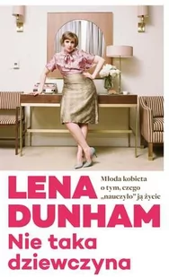 Czarne Nie taka dziewczyna - Lena Dunham - Eseje - miniaturka - grafika 1