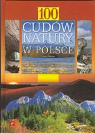 Albumy krajoznawcze - 100 Cudów Natury w Polsce - miniaturka - grafika 1