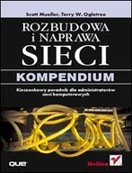 Systemy operacyjne i oprogramowanie - Rozbudowa i naprawa sieci. Kompendium - miniaturka - grafika 1