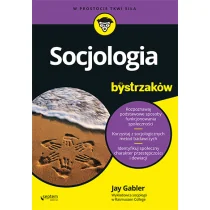 Jay Gabler Socjologia dla bystrzaków - Filozofia i socjologia - miniaturka - grafika 1