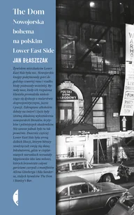 The Dom Nowojorska bohema na polskim Lower East Nowa - Felietony i reportaże - miniaturka - grafika 1