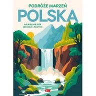 Przewodniki - Polska. Podróże marzeń - miniaturka - grafika 1