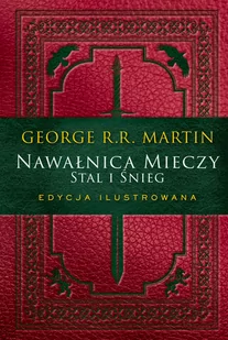 Nawałnica mieczy. Stal i śnieg. Edycja ilustrowana. - Fantasy - miniaturka - grafika 1