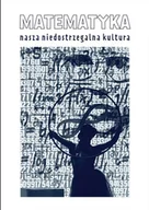 Matematyka - matematyka nasza niedostrzegalna kultura - miniaturka - grafika 1