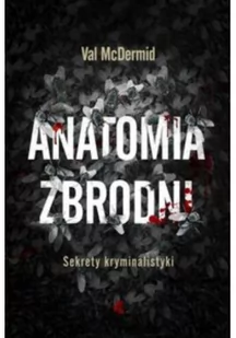 W.A.B. GW Foksal Anatomia zbrodni - McDermid Val - Felietony i reportaże - miniaturka - grafika 2