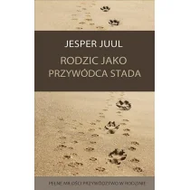 MIND Rodzic jako przywódca stada - Jesper Juul - Poradniki dla rodziców - miniaturka - grafika 1