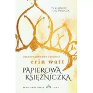 Powieści - Erin Watt Papierowa księżniczka Seria Królewska Tom 1 - miniaturka - grafika 1