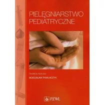 Wydawnictwo Lekarskie PZWL Pielęgniarstwo pediatryczne - Wydawnictwo Lekarskie PZWL
