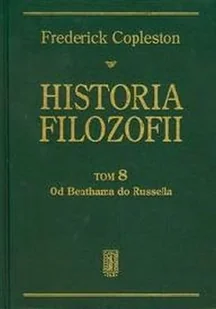 INSTYTUT WYDAWNICZY PAX HISTORIA FILOZOFII TOM 8 OD BENTHAMA DO RUSSELLA - Filozofia i socjologia - miniaturka - grafika 1