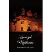 Powieści - Zameczek Myśliwski - Magdalena Lewańska - miniaturka - grafika 1