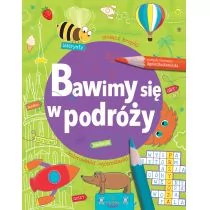 BAWIMY SIĘ W PODRÓŻY Opracowanie zbiorowe - Kolorowanki, wyklejanki - miniaturka - grafika 1