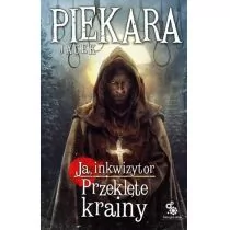 Jacek Piekara Ja inkwizytor Przeklęte krainy - Proza - miniaturka - grafika 1